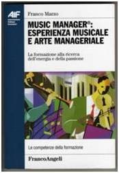 Music Manager: esperienza musicale e arte manageriale